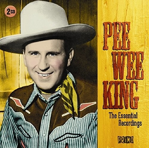 Pee Wee King: Essential Recordings - COMPACT DISCS