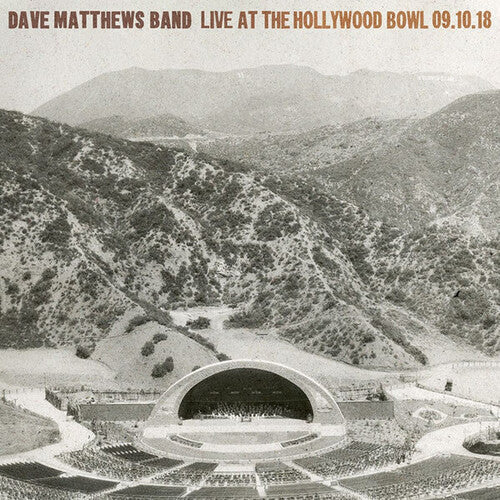 Dave Matthews Band: Live At The Hollywood Bowl - September 10, 2018 - VINYL LP
