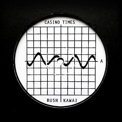 Casino Times: Rush / Kawai - 12-INCH SINGLE