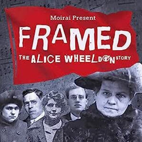 The Moirai: Framed: The Alice Wheeldon Story - COMPACT DISCS