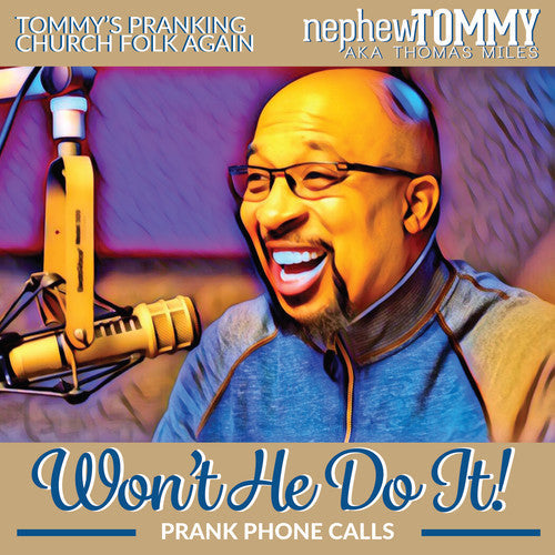 Nephew Tommy: Won't He Do It - COMPACT DISCS