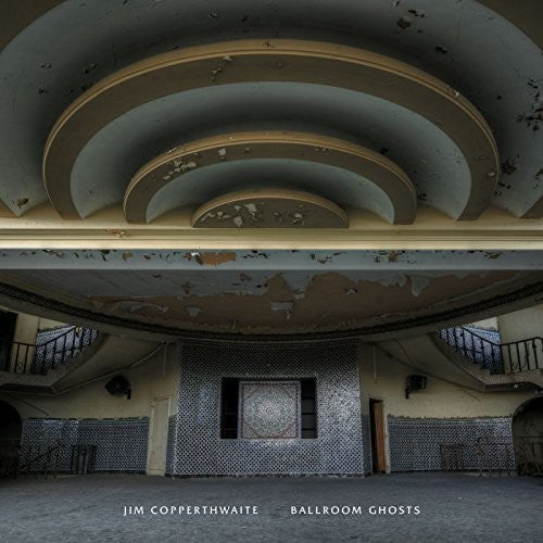 Jim Copperthwaite: Ballroom Ghosts - 12-INCH SINGLE