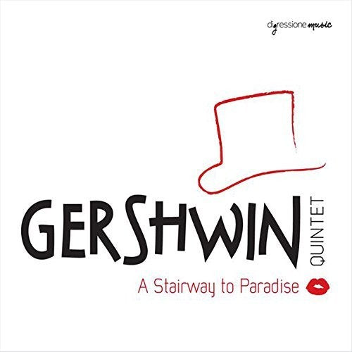 Gershwin / Gershwin Quintet / Regina: Stairway to Paradise / Gershwin Quintet - COMPACT DISCS
