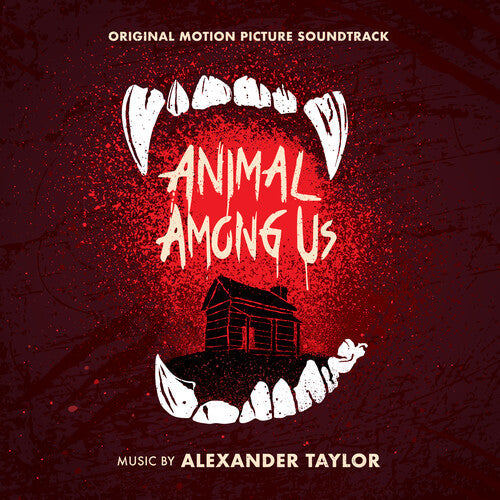 Alexander Taylor: Animal Among Us (Original Motion Picture Soundtrack) - COMPACT DISCS