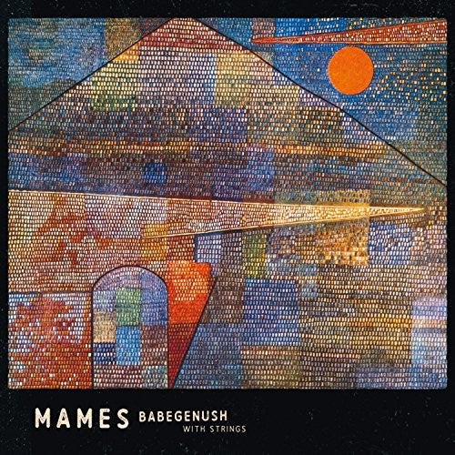 Babegenush, Mames: Mames Babegenush With Strings - COMPACT DISCS