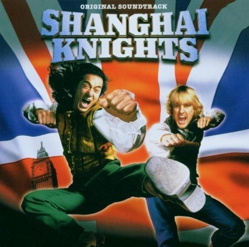 Shanghai Knights / O.S.T.: Shanghai Knights (Original Soundtrack) - COMPACT DISCS