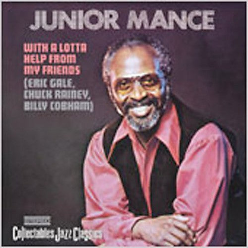 Junior Mance: With a Whole Lotta Help from My Friends - COMPACT DISCS