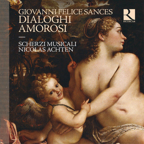 Sances / Musicali / Achten: Dialoghi Amorosi - COMPACT DISCS