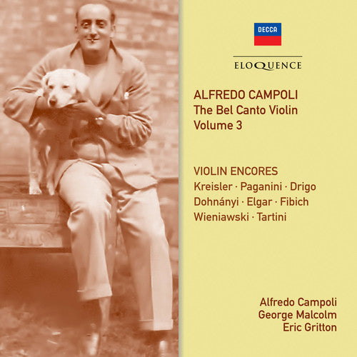 Campoli, Alfredo / Malcolm, George / Gritton, Eric: Alfredo Campoli: The Bel Canto Violin - Volume 3 - COMPACT DISCS