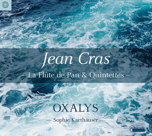 Karthauser Oxalys: Flute de Pan & Quintettes - COMPACT DISCS