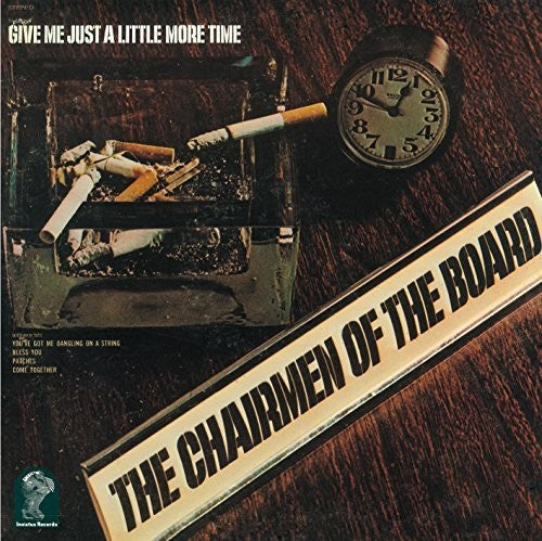 Chairmen of the Board: Give Me Just A Little Time - COMPACT DISCS