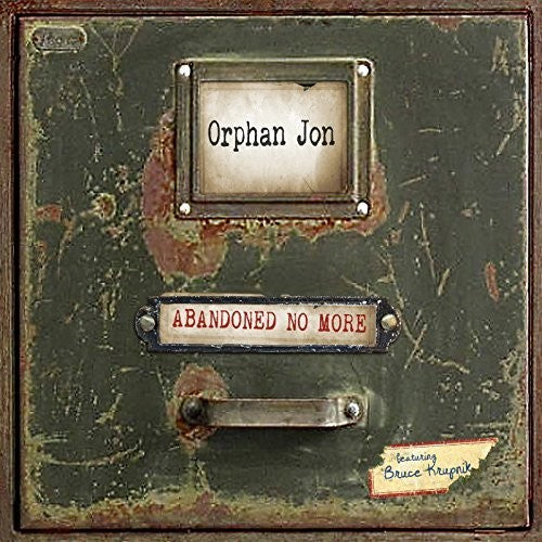 Orphan Jon & Abandoned: Abandoned No More - COMPACT DISCS