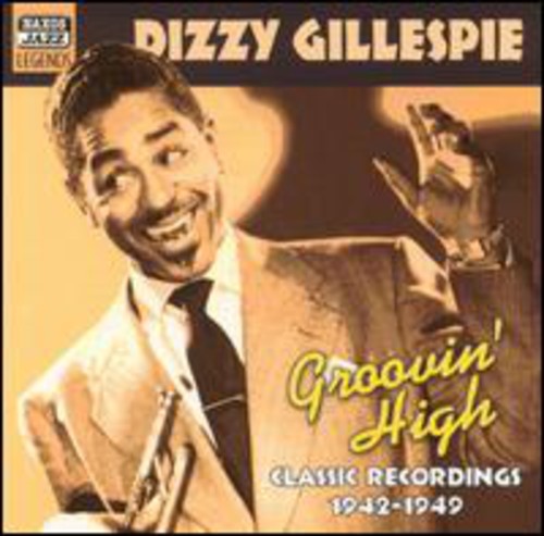 Dizzy Gillespie: Groovin High - COMPACT DISCS