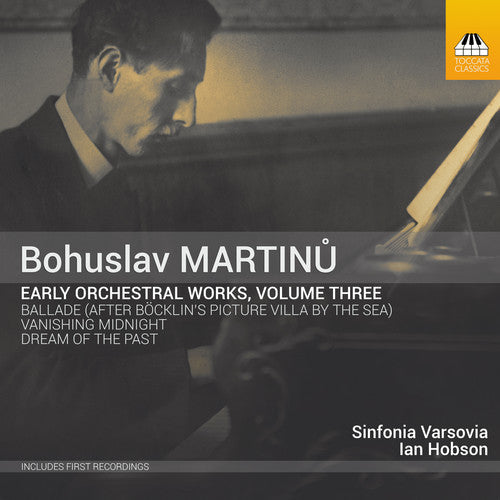 Martinu / Varsovia / Hobson: Early Orchestral Works 3 - COMPACT DISCS