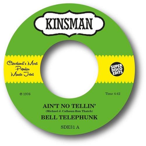Bell Telephunk: Ain't No Tellin' / Sister Moon - 7-INCH SINGLE