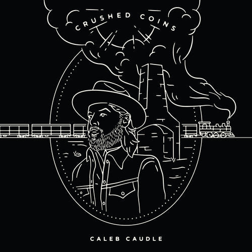 Caleb Caudle: Crushed Coins - COMPACT DISCS