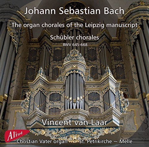 Bach, J.S. / Laar: Organ Chorales of the Leipzig Manuscript - COMPACT DISCS