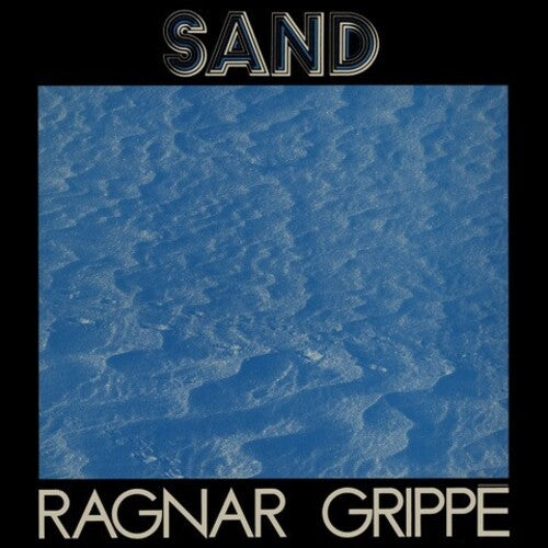 Ragnar Grippe: Sand (White Vinyl) - VINYL LP