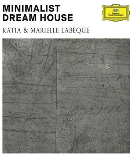 Katia Labeque & Marielle: Minimalist Dream House - COMPACT DISCS