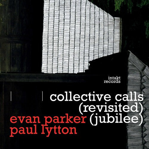 Parker / Parker / Lytton: Collective Calls - COMPACT DISCS