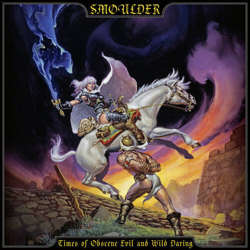 Smoulder: Times Of Obscene Evil And Wild Daring - VINYL LP