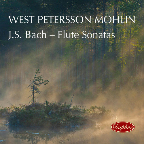 Bach, J.S. / West / Mohlin: Flute Sonatas - COMPACT DISCS