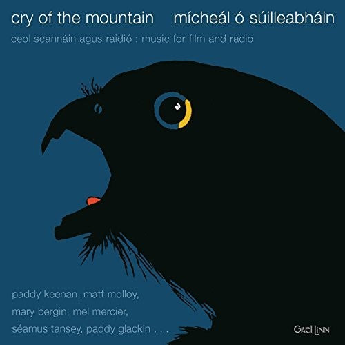 Micheal O Suilleabhain: Cry Of The Mountain - COMPACT DISCS