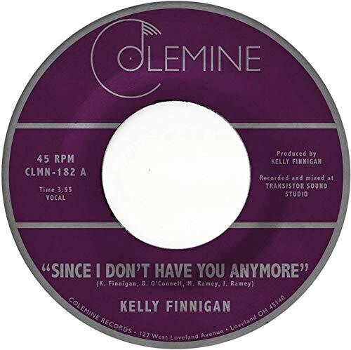 Kelly Finnigan: Since I Don't Have You Anymore - 7-INCH SINGLE