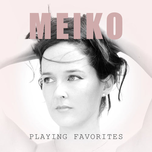 Meiko: Playing Favorites - COMPACT DISCS