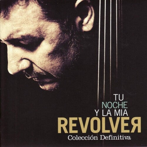 Revolver: Tu Noche Y La Mia: Coleccion Definitiva - COMPACT DISCS