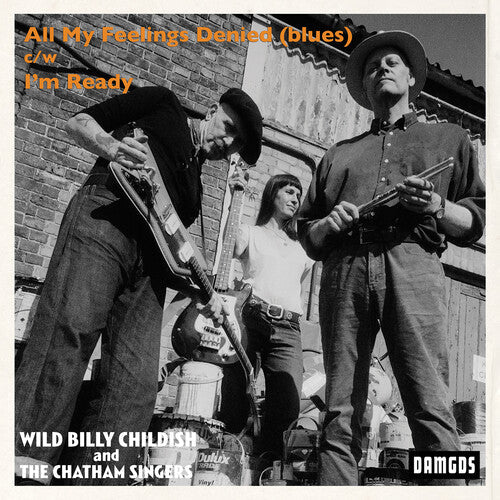 Childish, Billy & Chatham Singers: All My Feelings Denied (blues) - 7-INCH SINGLE