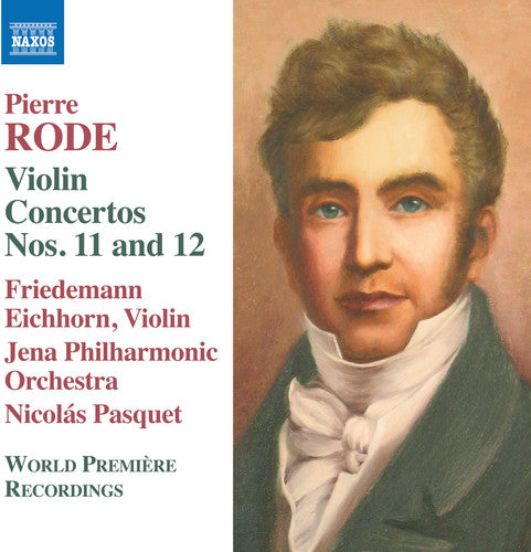 Rode / Eichhorn: Violin Concertos 11 & 12 - COMPACT DISCS