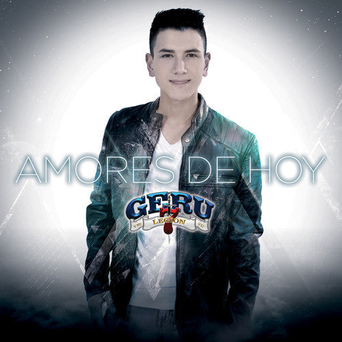 Geru Y Su Legion 7: Amores De Hoy - COMPACT DISCS