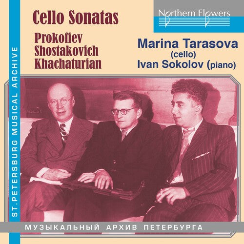 Marina Tarasova: Cello Sonatas: Prokofiev/Shostakovich/Khachaturian - COMPACT DISCS
