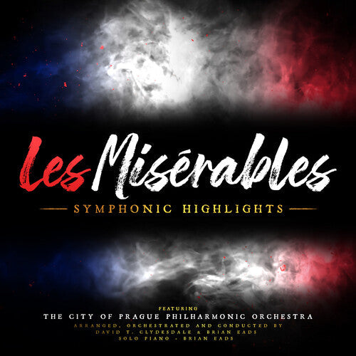 Eads, Brian / Clydesdale, David T: Les Miserables: Symphonic Highlights - COMPACT DISCS