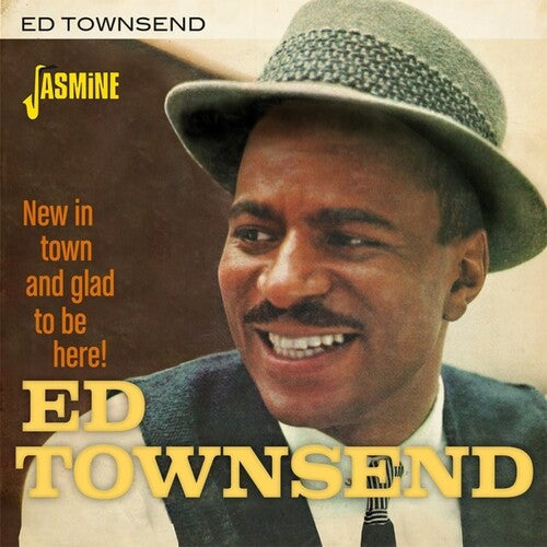 Ed Townsend: New In Town & Glad To Be Here! - COMPACT DISCS