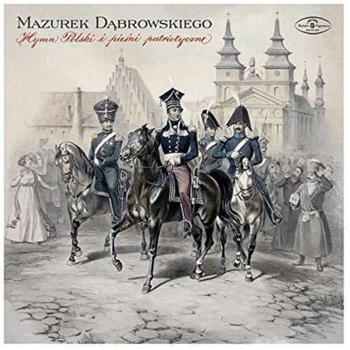 Chor I Orkiestra Filharmonii Narodowej: Echa Ojczyzny: Mazurek Dabrowskiego / Hymn Polski I PiesniPatriotyczne - COMPACT DISCS