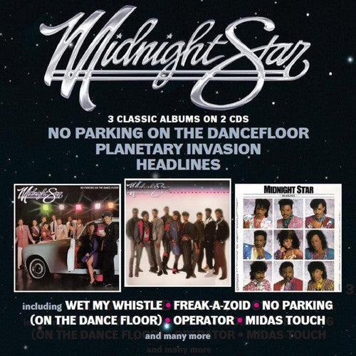 Midnight Star: No Parking On The Dancefloor / Planetary Invasion / Headlines - COMPACT DISCS