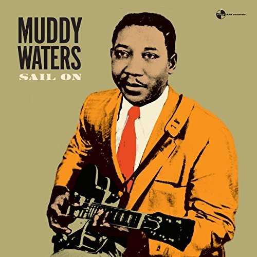 Muddy Waters: Sail On - VINYL LP