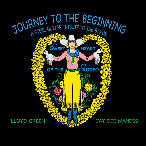 Green, Lloyd / Dee Maness, Jay: Journey to the Beginning: A Steel Guitar Tribute to the Byrds - COMPACT DISCS
