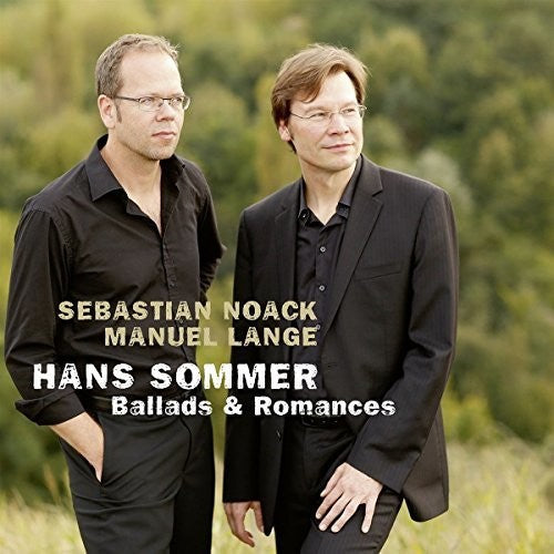 Sommer / Noack / Lange: Ballades & Romances for Baritone - COMPACT DISCS