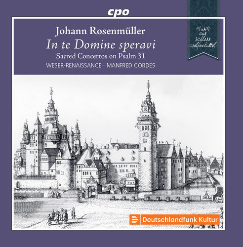 Rosenmuller / Bremen: Sacred Concertos on Psalm 31 - COMPACT DISCS