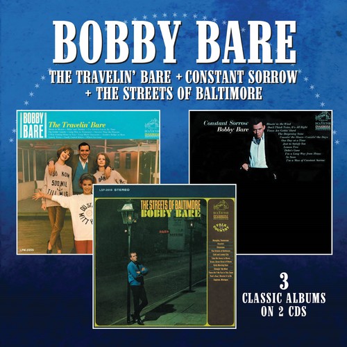Bobby Bare: Travelin Bare / Constant Sorrow / Streets Of Baltimore - COMPACT DISCS