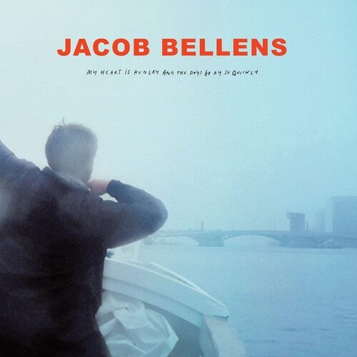 Jacob Bellens: My Heart Is Hungry & The Days Go By So Quickly - VINYL LP