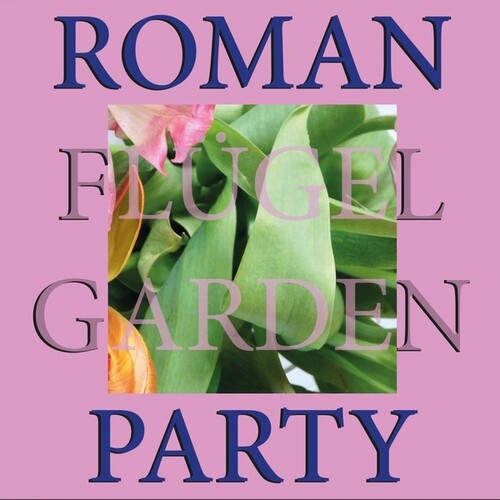 Roman Flugel: Garden Party - 12-INCH SINGLE