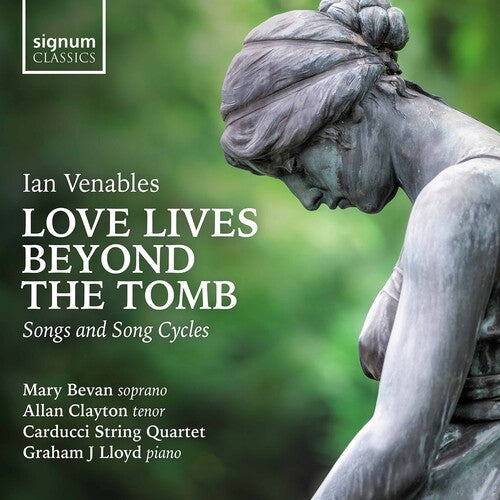 Bevan Clayton Carducci String Quartet Schmidt-Martin Lloyd: Love Lives Beyond the Tomb - COMPACT DISCS