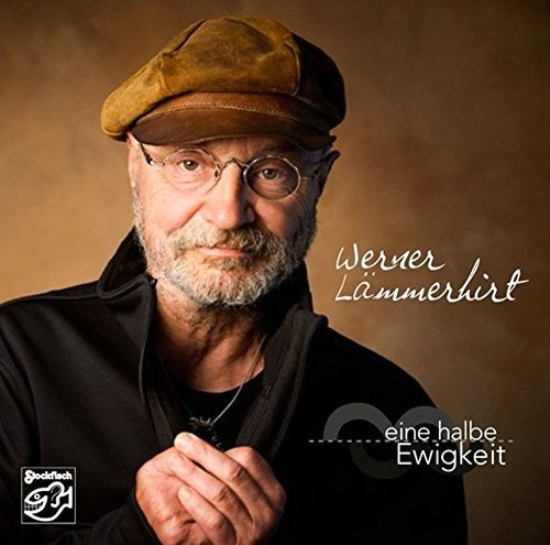 Werner Lammerhirt: Eine Halbe Ewigkeit (half An Eternity) - COMPACT DISCS