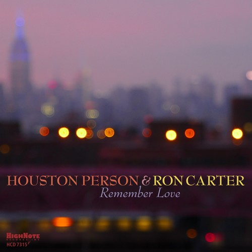Houston Person & Ron Carter: Remember Love - COMPACT DISCS