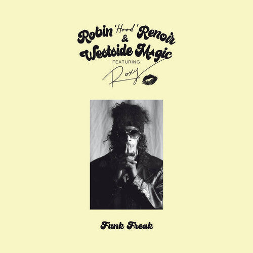 Renoir, Robin / Westside Magic: Funk Freak - 7-INCH SINGLE