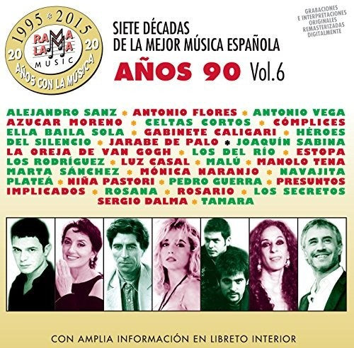 7 Decadas De La Mejor Musica Espanola Anos 90 V6: 7 Decadas De La Mejor Musica Espanola Anos 90 Vol 6 / Various - COMPACT DISCS